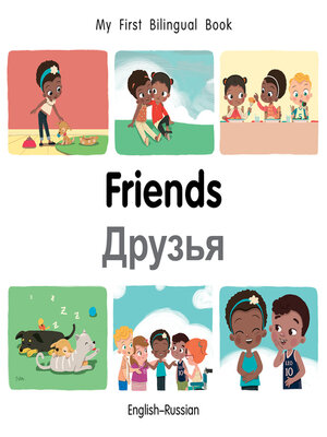 cover image of My First Bilingual Book–Friends (English–Russian)